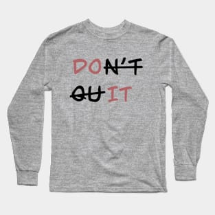 Quote Long Sleeve T-Shirt